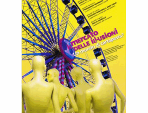 Il mercato delle illusioni. Un mondo di cartapesta?